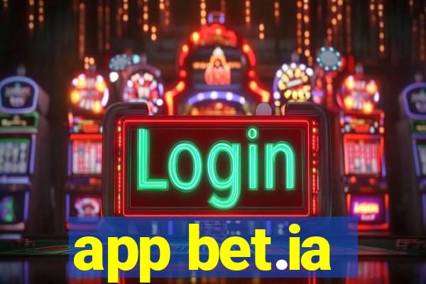 app bet.ia